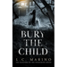Bury The Child