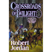 Crossroads of Twilight: Book Ten of 'The Wheel of Time'