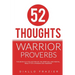 52 Thoughts: Warrior Proverbs