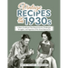 Vintage Recipes of the 1930s: A Retro Cookbook That Represents the Challenges, Struggles, and Ingenuity of the Great Depression