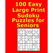 100 Easy Large Print Sudoku Puzzles for Seniors
