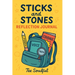 STICKS and STONES