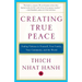 Creating True Peace: Ending Violence in Yourself, Your Family, Your Community, and the World
