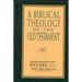 A Biblical Theology of the Old Testament