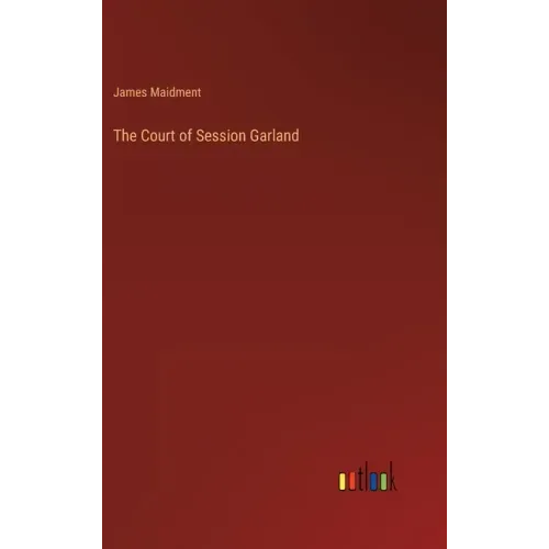 The Court of Session Garland
