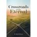 Crossroads of the Eternal