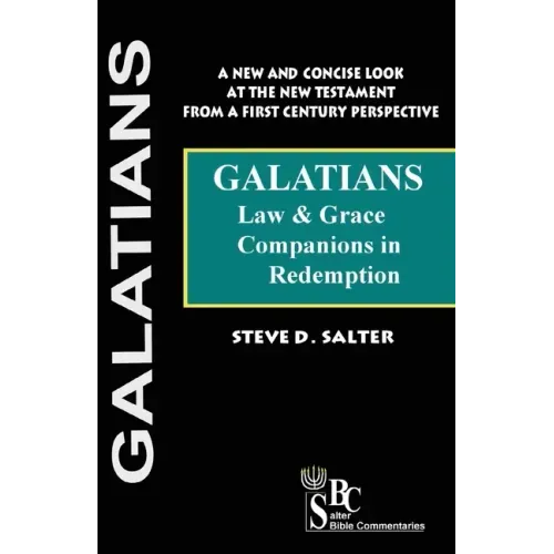 Galatians: Law & Grace, Companions in Redemption