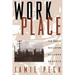 Work-Place: The Social Regulation of Labor Markets