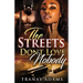 The Streets Don't Love Nobody