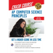 Ap(r) Computer Science Principles Crash Course, 2nd Ed., Book + Online: Get a Higher Score in Less Time