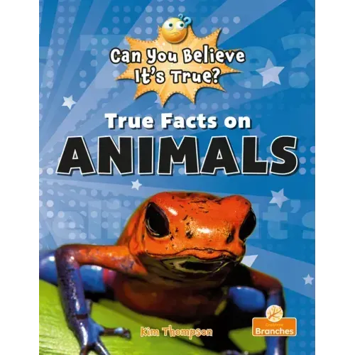 True Facts on Animals