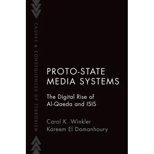 Proto-State Media Systems: The Digital Rise of Al-Qaeda and Isis