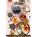 Gout Cookbook: With 7 Day Meal Plan & Recipes