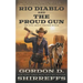 Rio Diablo and The Proud Gun: Two Full Length Western Novels
