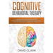 Cognitive Behavioral Therapy: A Psychologist's Guide to Overcoming Depression, Anxiety & Intrusive Thought Patterns - Effective Techniques for Rewir