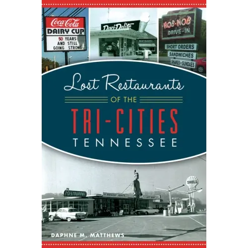 Lost Restaurants of the Tri-Cities, Tennessee