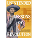 Unintended Lessons of Revolution: Student Teachers and Political Radicalism in Twentieth-Century Mexico