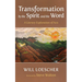 Transformation by the Spirit and the Word: A Literary Exploration of Acts