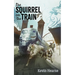 The Squirrel on the Train