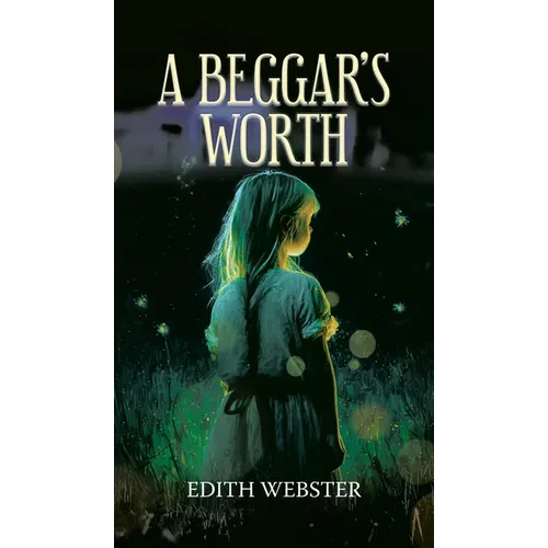 A Beggar's Worth