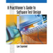 A Practitioner's Guide to Software Test Design