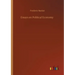 Essays on Political Economy