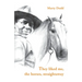 They liked me, the horses, straightaway