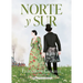 Norte Y Sur / North and South