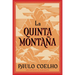 The Fifth Mountain \ La Quinta Montaña: La Quinta Montana