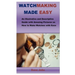 Watchmaking Made Easy: An Illustrative and Descriptive Guide with Amazing Pictures on How to Make Watches with Ease
