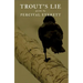 Trout's Lie