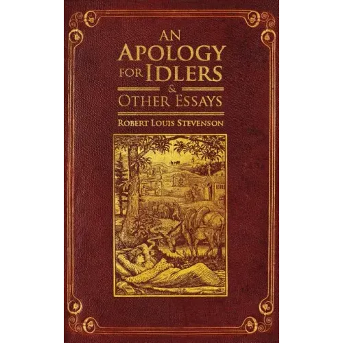 An Apology for Idlers and Other Essays
