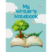 My Writer's Notebook: 70+ Prompts for Writing