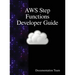 AWS Step Functions Developer Guide
