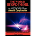 The World Beyond the Hill - Science Fiction and the Quest for Transcendence