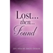 LOST...then...FOUND
