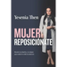 Mujer Reposicionate: Revela tu diseño y no dejes que nada te robe la esencia
