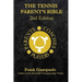 The Tennis Parent's Bible: Second Edition