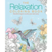 The Relaxation Coloring Book: Beautiful Images to Soothe Your Cares Away