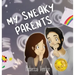 My Sneaky Parents