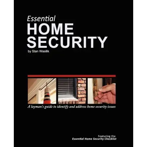 Essential Home Security: A Layman's Guide