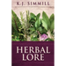 Herbal Lore: A Guide to Herbal Medicine