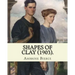 Shapes of clay (1903). By: Ambrose Bierce: Poetry (Original Classics)