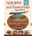 Gourds with Southwestern Motifs: Rainsticks, Masks, Vessels & More