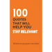 100 Quotes That Will Help You Stay Relevant