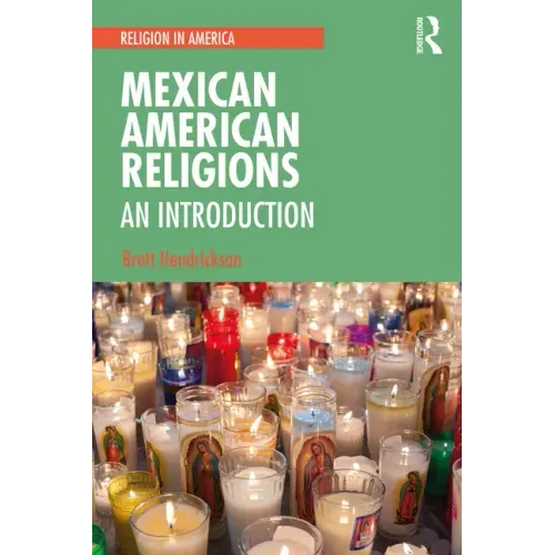 Mexican American Religions: An Introduction