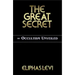 The Great Secret or Occultism Unveiled