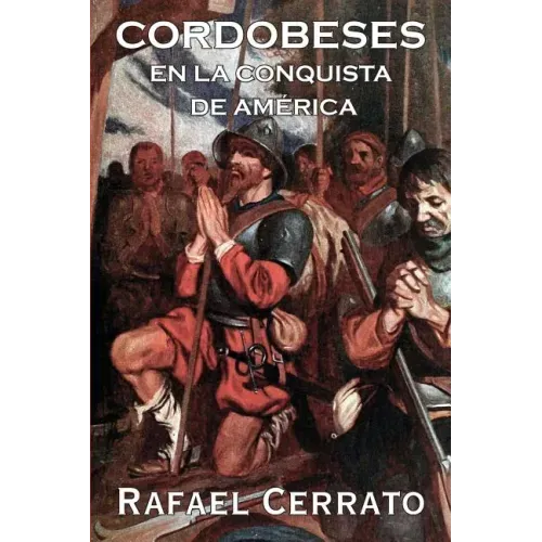 Cordobeses: En la conquista de América