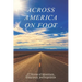 Across America on Foot: 27 Stories of Adventure, Endurance, and Inspiration