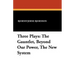 Three Plays: The Gauntlet, Beyond Our Power, The New System